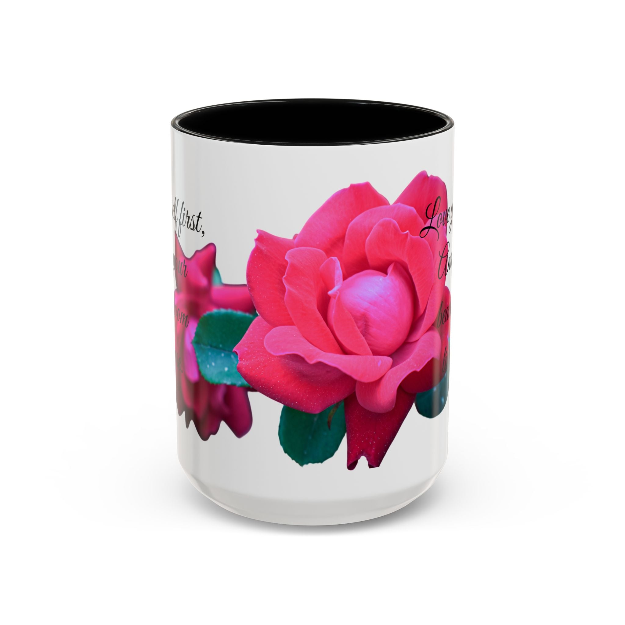 Bloom Like a Rose Mug | Self-Love Affirmation Cup (11oz/15oz)