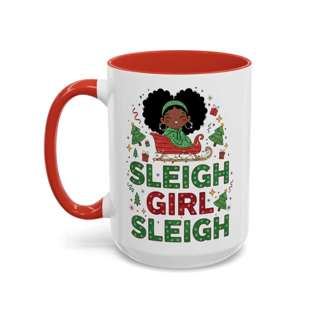 Sleigh Girl Sleigh Holiday Mug | Christmas Joy