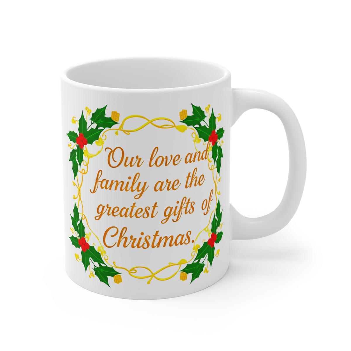 Greatest Gifts Christmas Mug | Our Love and Family Holiday Coffee Cup