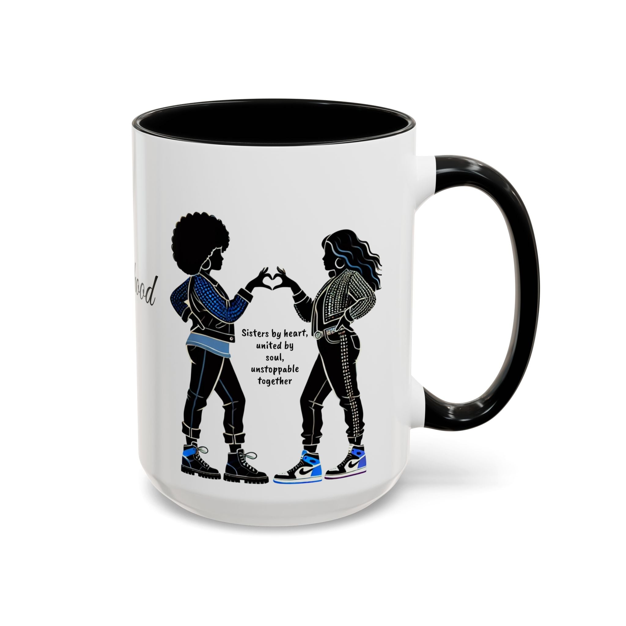 Sisterhood™ Mug | Friendship & Empowerment Gift for Women
