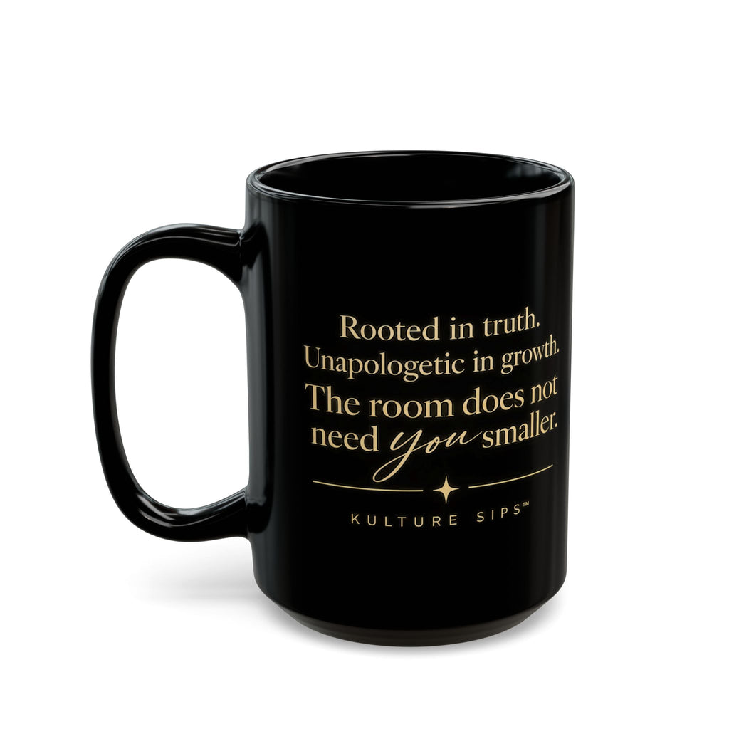 Be You Mug – Rooted in Truth Empowerment | Kulture Sips™ Luxe Ceramic