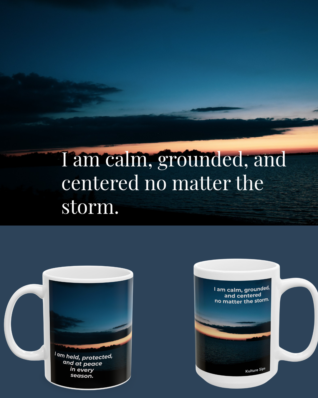 Calm in the Storm Mug | Affirmation for Grounded Sips
