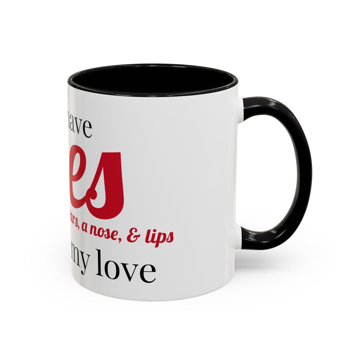 Romantic Accent Mug | 'I Only Have Eyes for You'