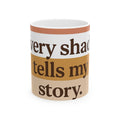Every Shade Tells My Story – Kulture Sips™ Affirmation Mug