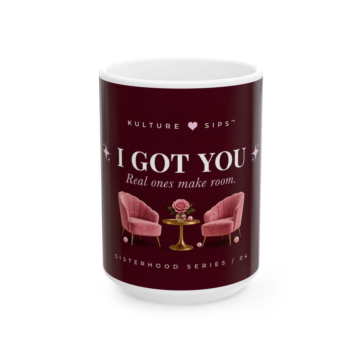I Got You™ Mug | Real Ones Make Room.