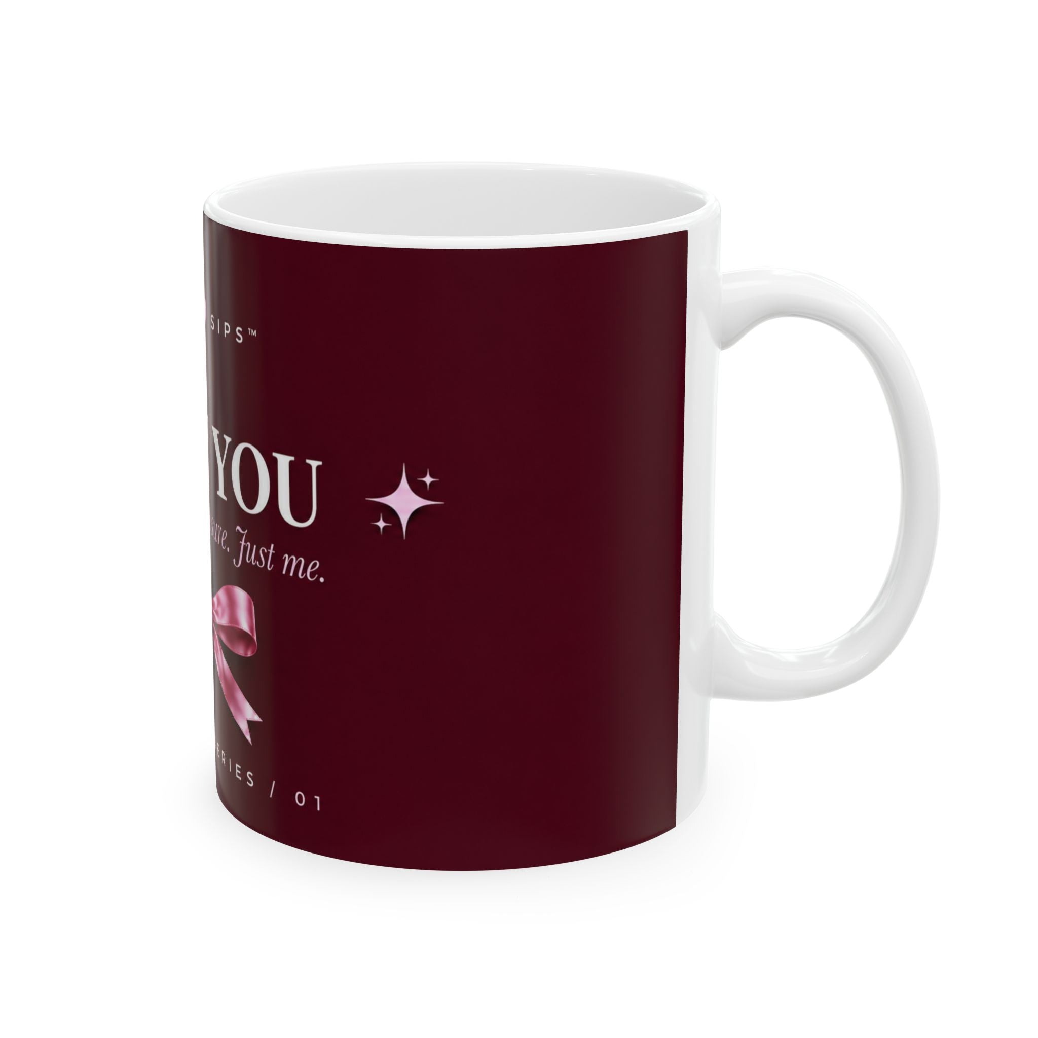 I Got You™ Mug | No Fixing. No Pressure. Just Me.