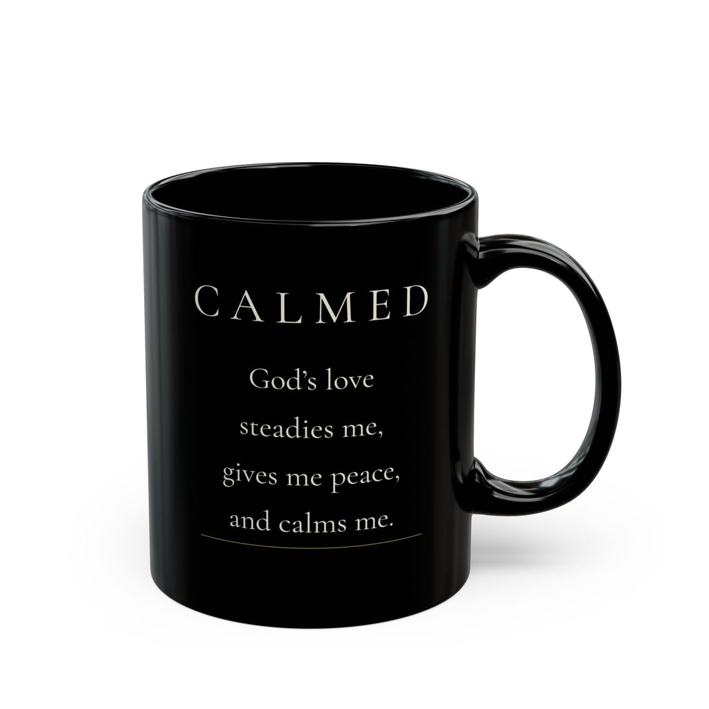 Calmed Grace Collection black ceramic mug with front affirmation and handle on right