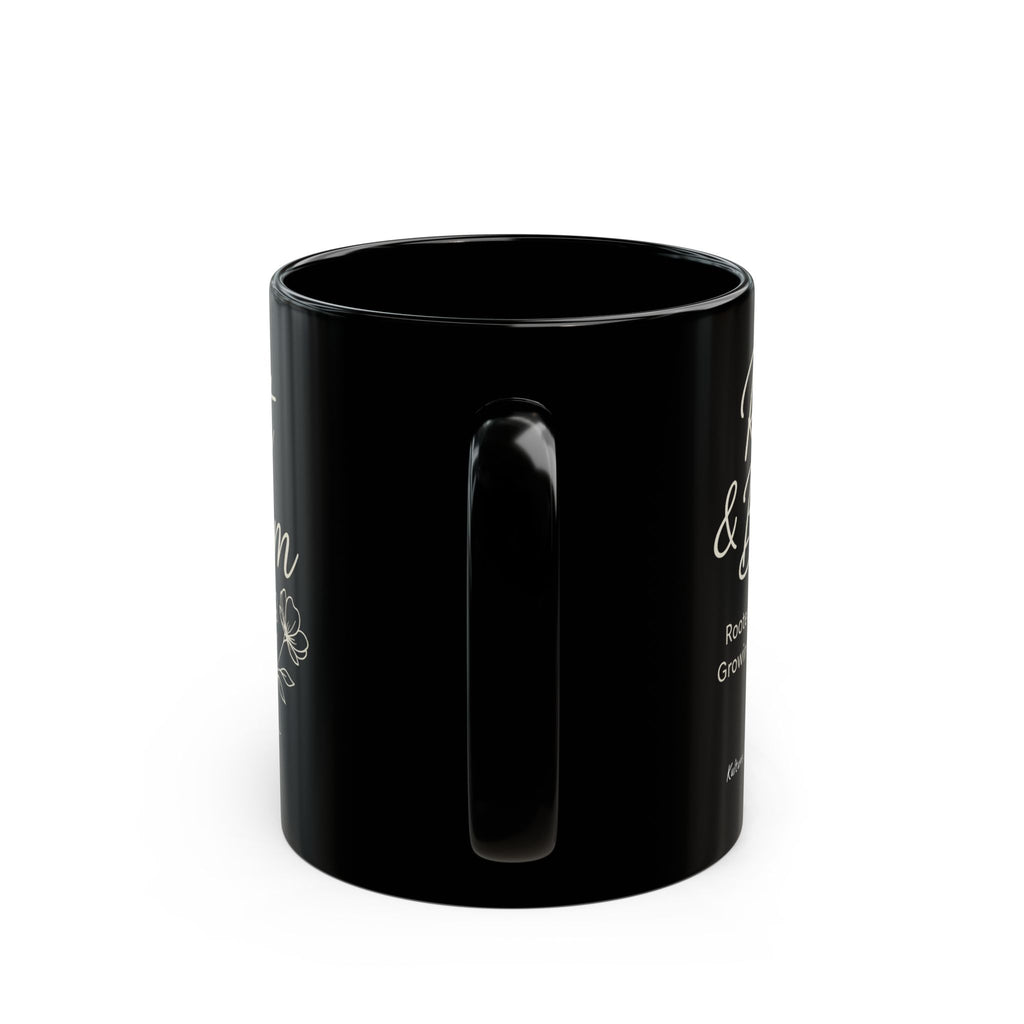 Kulture Sips Root & Bloom Faith Mug | Grounded in Grace, Growing in Purpose