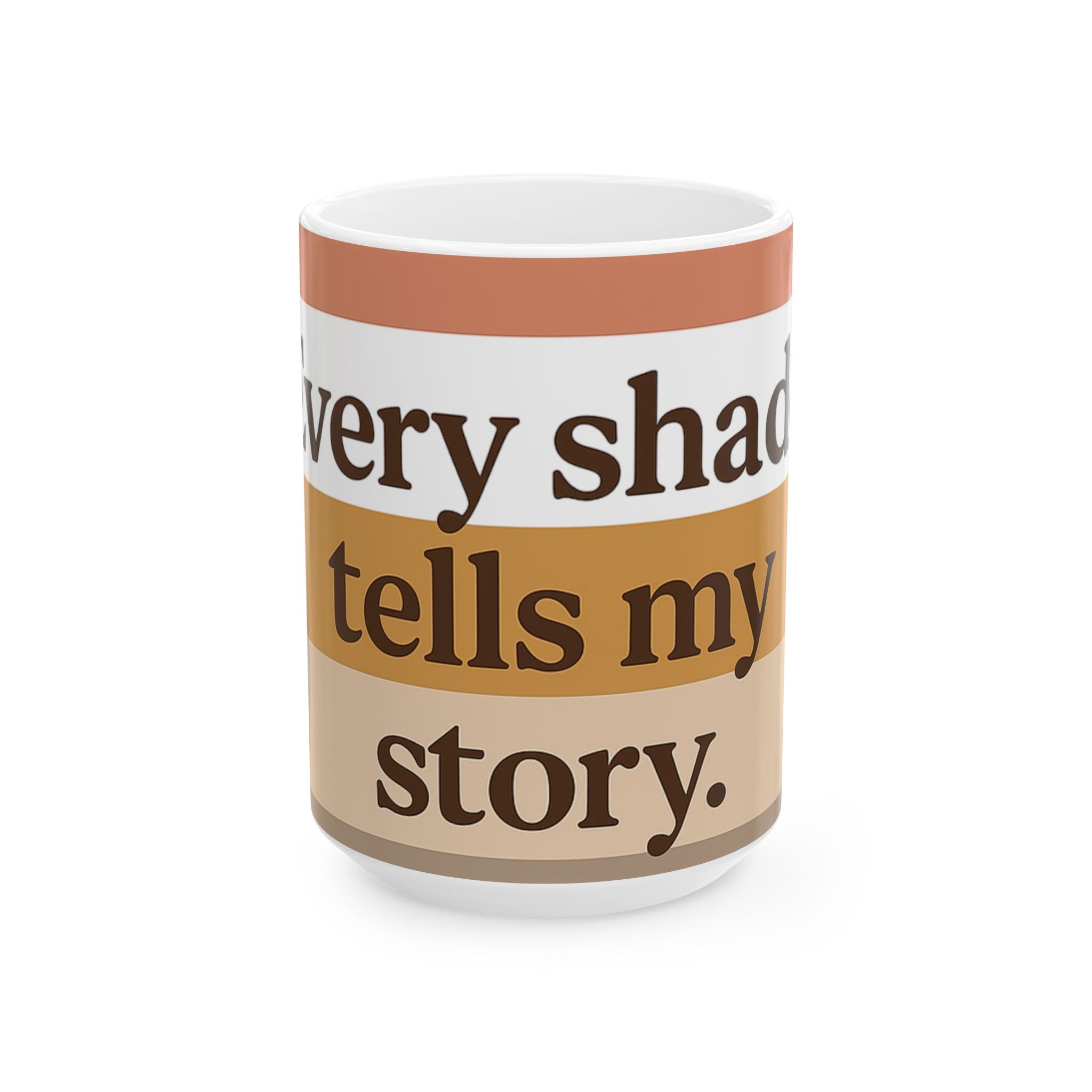 Every Shade Tells My Story – Kulture Sips™ Affirmation Mug
